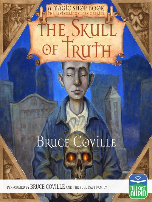 Title details for The Skull of Truth by Bruce Coville - Available